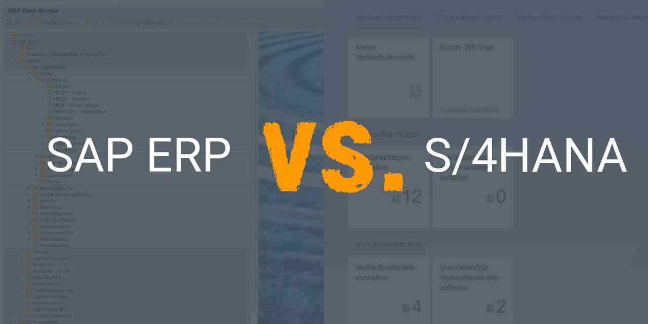 Vorteile von SAP ERP vs. S/4HANA im Vergleich – Teil 1