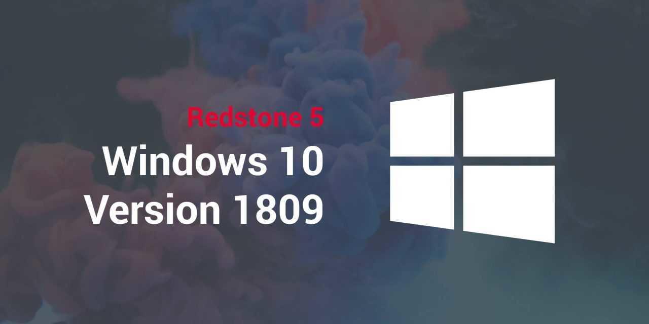 Windows 10 Version 1809 – Redstone 5 steht in den Startlöchern
