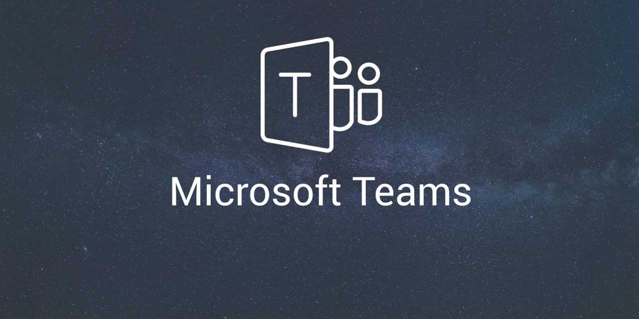 Microsoft Teams – Unkomplizierte Zusammenarbeit und Kommunikation