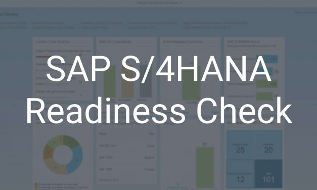 Erfolgreiche S/4HANA Systemconversion dank SAP Readiness Check