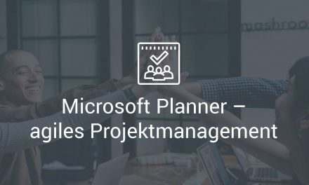 Microsoft Planner – agiles Projektmanagement im Team