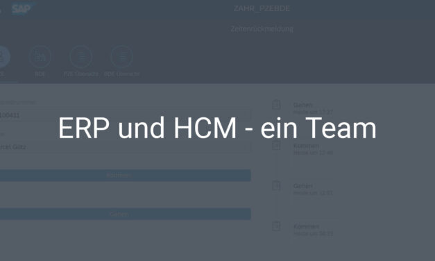SAP ERP und SAP HCM im Zusammenspiel – für eine bessere Personenzeiterfassung und Betriebsdatenerfassung