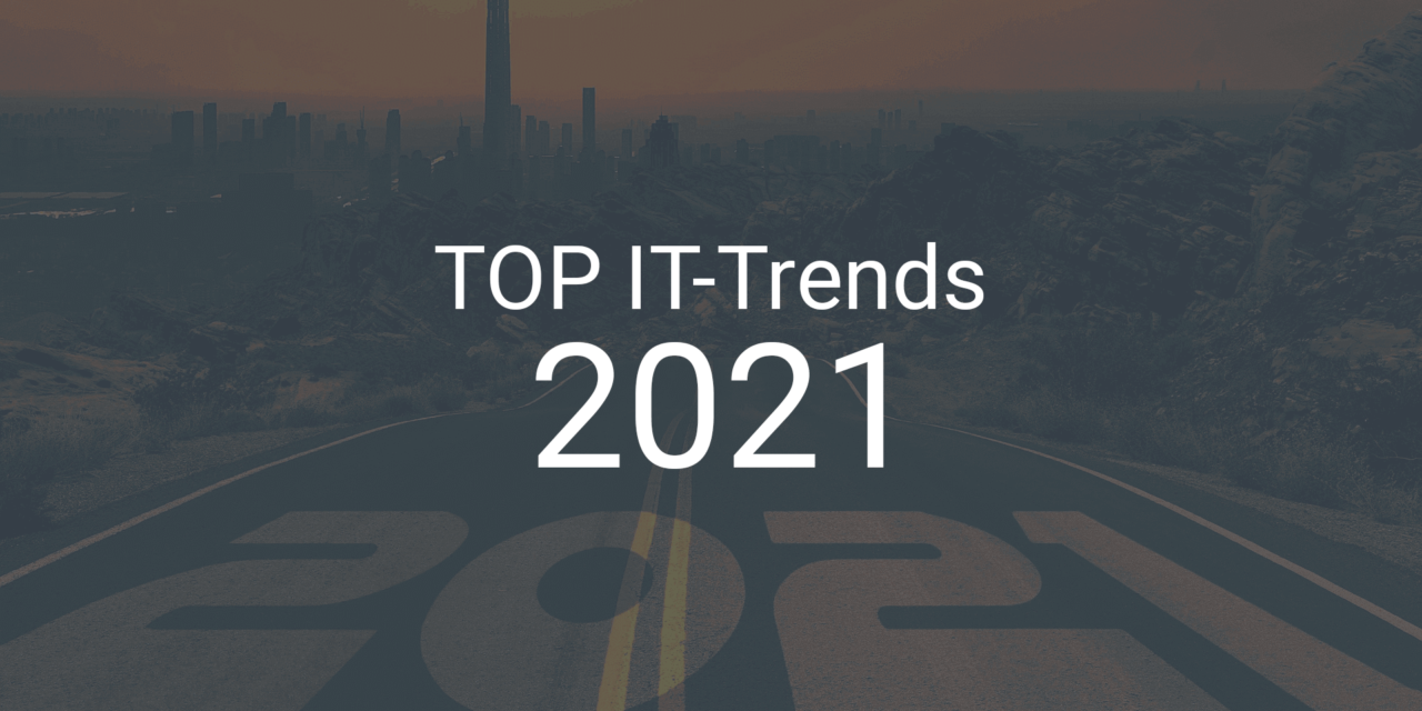 Diese IT-Trends für 2021 sollten Sie kennen