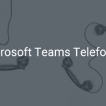 Microsoft Teams Telefonie