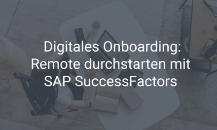 Digitales Onboarding: Remote durchstarten mit SAP SuccessFactors